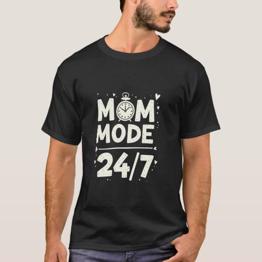 Moederdag Cadeau Moeder Modus 247 T-shirt (Voorkant)