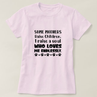 Moederdag cadeau voor hondenmoeder: breng een ziel t-shirt