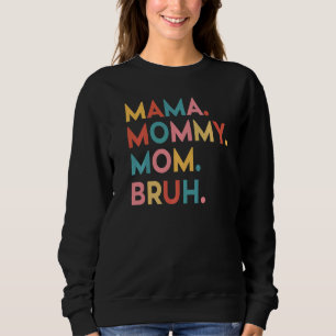 Moederdag citeert mama mama mama mama Bruh mama Li Trui
