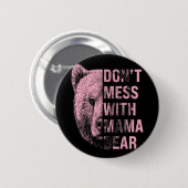 Moederdag, doe niets met Mama Beer  Ronde Button 5,7 Cm (Voorkant /achterkant)