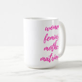 Moederdag Feministe Vrouw Heet Roze Koffiemok (Voorkant rechts)