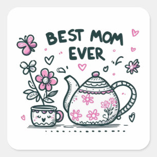 Moederdag Gift   Beste moeder ooit Vierkante Sticker