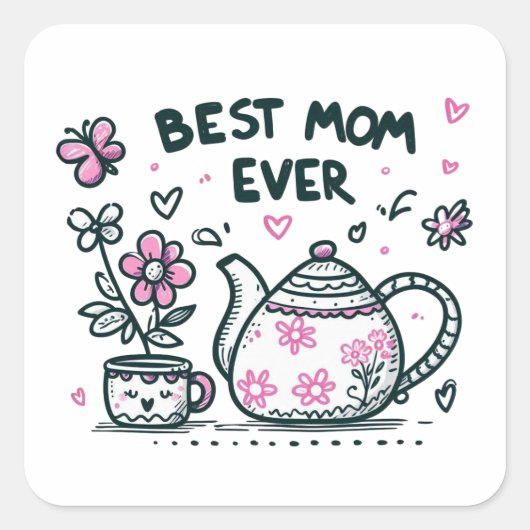 Moederdag Gift | Beste moeder ooit Vierkante Sticker (Voorkant)