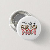 Moederdag Gift | Dankbaar voor mijn moeder Ronde Button 3,2 Cm (Voorkant /achterkant)