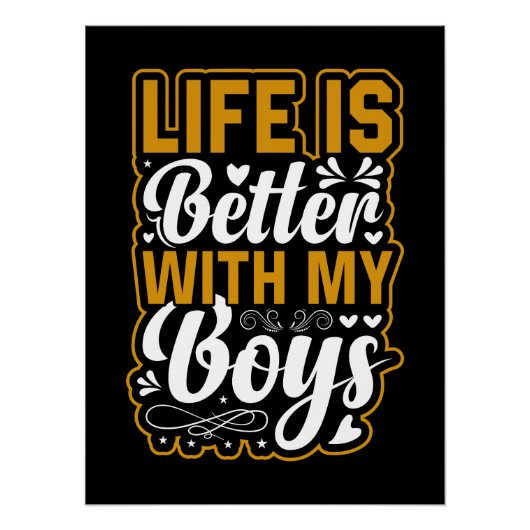 Moederdag Gift | Het leven is beter met mijn kinde Perfect Poster (Voorkant)