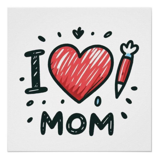 Moederdag Gift | Ik hou van mama Perfect Poster (Voorkant)