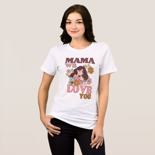 Moederdag Gift mama we houden van je Tri-Blend Shirt (Voorkant volledig)