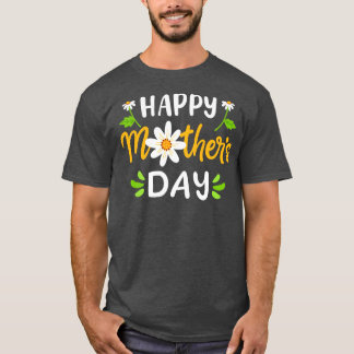 Moederdag Happy Mothers Dag mama 1 T-shirt