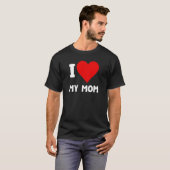 Moederdag I Love My Mom Heart Mother Momu2019s B T-shirt (Voorkant volledig)