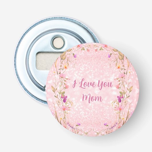 Moederdag, Ik Hou Van Jou Mama Button Flesopener (Voorkant)