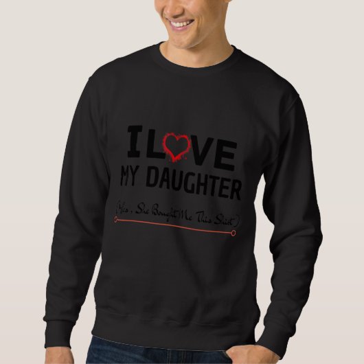 Moederdag ik hou van mijn dochter. trui (Voorkant)