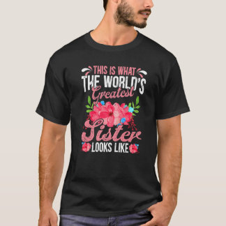 Moederdag is dit de grootste zuster ter wereld t-shirt