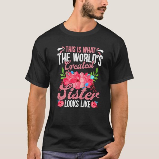 Moederdag is dit de grootste zuster ter wereld t-shirt (Voorkant)