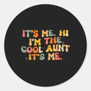 Moederdag its me hoi ik ben de coole tante its me ronde sticker