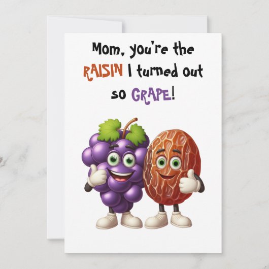Moederdag Jij bent de rozijn die ik druif heb gema Bedankkaart (Voorkant)