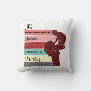 Moederdag Life komt niet met een handleiding Kussen