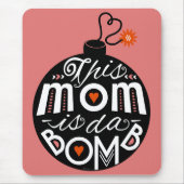moederdag Mam da Bomb Modern Typography Cute Muismat (Voorkant)