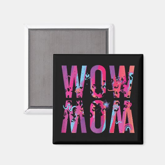 Moederdag mam is gewoon wow ondersteboven kunst bo magneet (Voorkant / Achterkant)