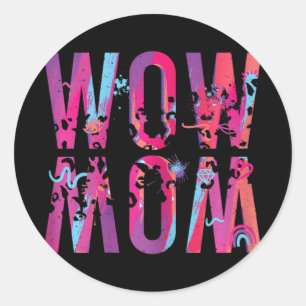 Moederdag mam is gewoon wow ondersteboven kunst bo ronde sticker