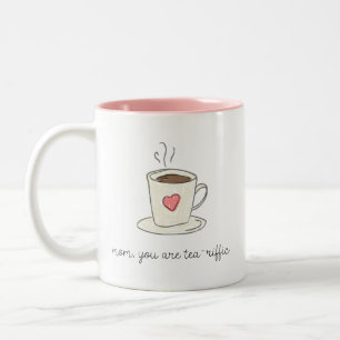 Moederdag mam Je bent Mok van theeriffische koffie