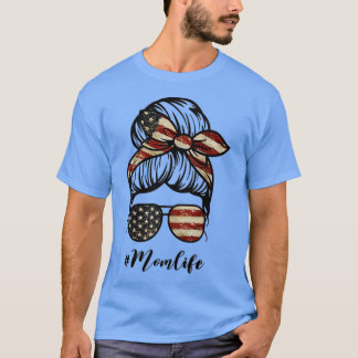 Moederdag Mam Life Bun Hair Sunglazen American T-shirt