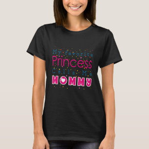 Moederdag Mijn favoriete prinses noemt me mama F T-shirt