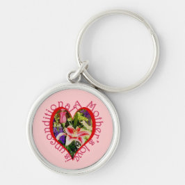 Moederdag Pink Floral Love onvoorwaardelijk Sleutelhanger