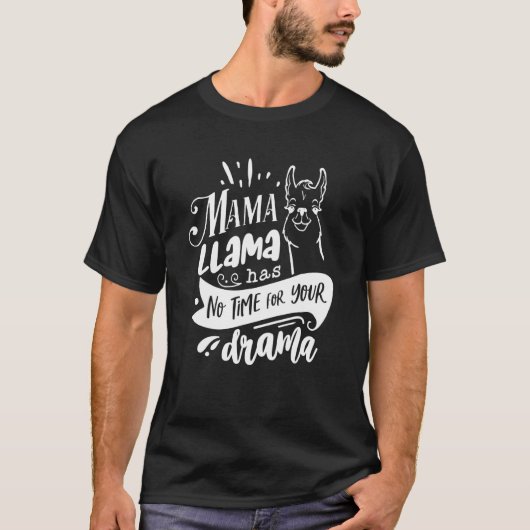 Moederdag Quote Funny Mama Llama heeft geen tijd v T-shirt (Voorkant)