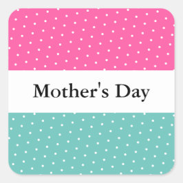 MOEDERDAG Roze Aqua Wit Polka Dots Stripes Vierkante Sticker