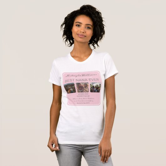 Moederdag roze beste nana ooit drie foto t-shirt (Voorkant volledig)