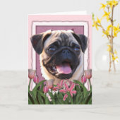 Moederdag - Roze Tulpen - Pug Kaart (Gele Bloem)