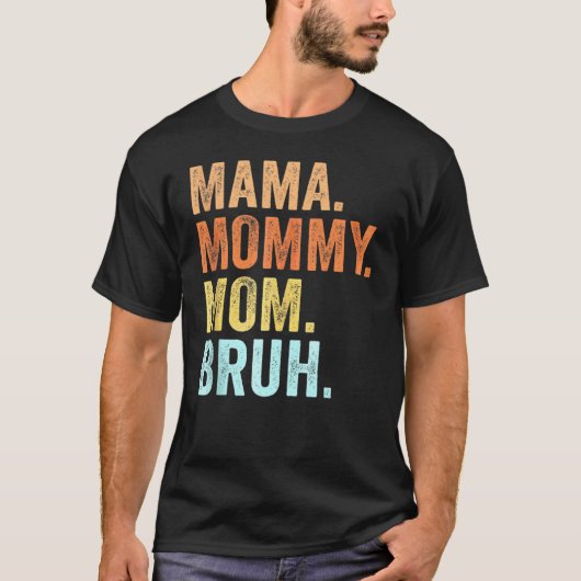 Moederdag S Voor Mama Mama Moeder Bruh Mama T-shirt (Voorkant)