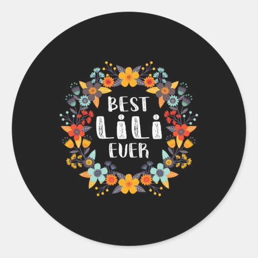 Moederdag Shirt - Beste Lili ooit Ronde Sticker (Voorkant)