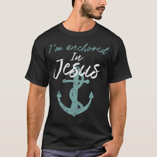 Moederdag Shirt Im verankerd in Jesus Christelijk (Voorkant)