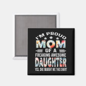 Moederdag Shirt voor moeder van dochter Magneet (Voorkant / Achterkant)