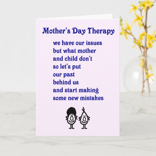 Moederdag Therapy - een grappig Moederdag gedicht Kaart (Gele Bloem)