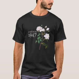  Moederdag van 1947 White Rose Birthda T-shirt