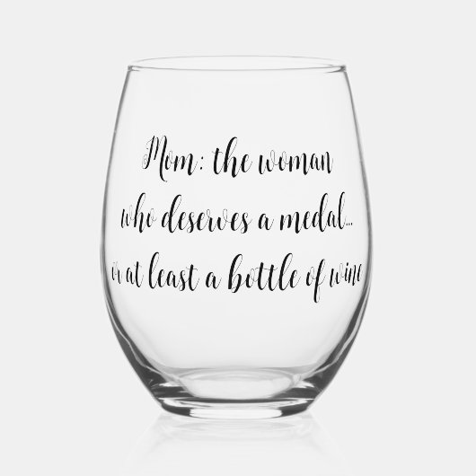 Moederdag Verjaardag Grappige Citaten Eenvoudig Wijnglas Zonder Voet (Voorkant)