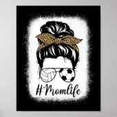 Moederdag Volleyball en voetbalmam Life Messine B Poster (Voorkant)