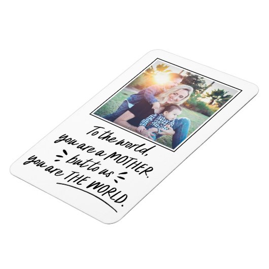 Moederdag voor ons U bent de wereldfoto Magneet (Linkerzijde)