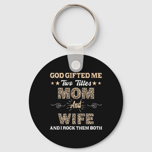 Moederdag vrouw God gaf me twee titels moeder en Sleutelhanger (Voorkant)