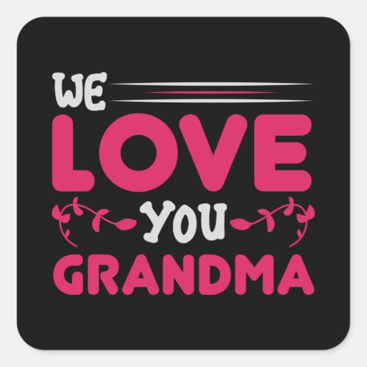 Moederdag - We houden van je oma Vierkante Sticker (Voorkant)