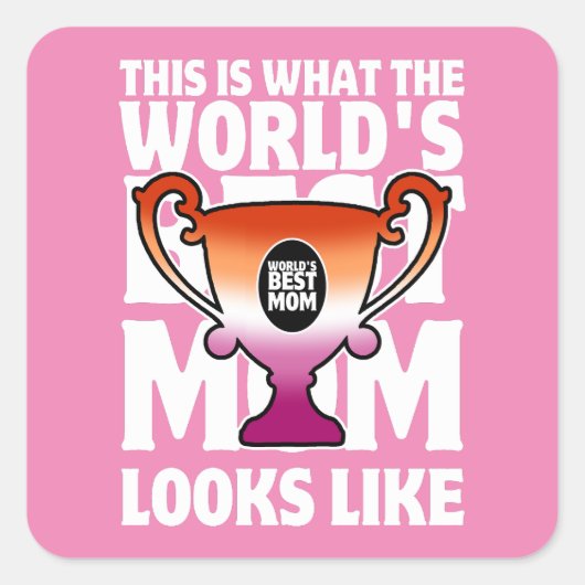 Moederdag Wereld's Beste Moeder Lesbische Vlag Kle Vierkante Sticker (Voorkant)