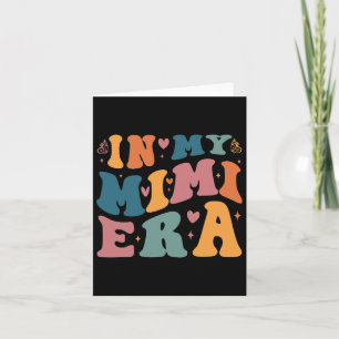 Moederdaggeschenken voor mama in mijn Mimi-tijdper Kaart