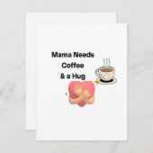 Moederdagkaart met de tekst Mama heeft koffie en e Feestdagenkaart (Voorkant / Achterkant)