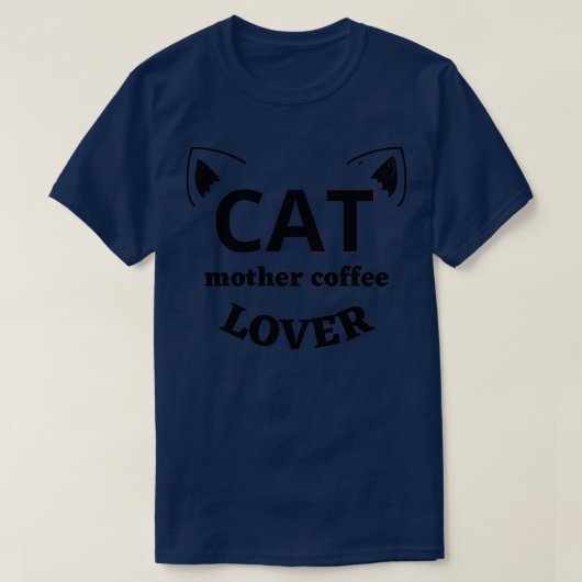 moederkat koffie Lover 1 T-shirt (Design voorkant)