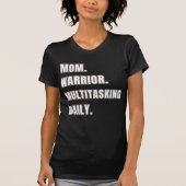 Moederkrijger Multitasking Dagelijks/Zwarte Moeder T-shirt (Voorkant)