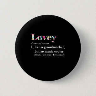 Moederkunst Liefje als grootmoeder, maar zo veel Ronde Button 5,7 Cm