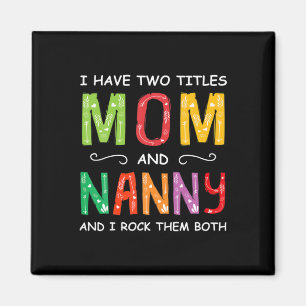Moederkunst Mam en Nanny die ik 's ochtends gooi Magneet