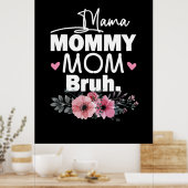 Moederkunst | Mama mama Bruh Floral Birthday Poster (Keuken)